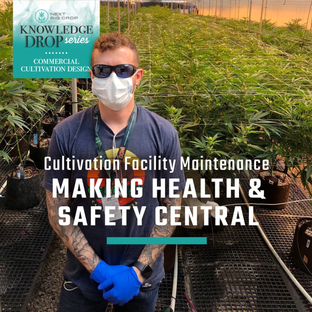 cultivation facility maintenance