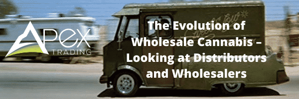 the evolution of wholesale cannabis