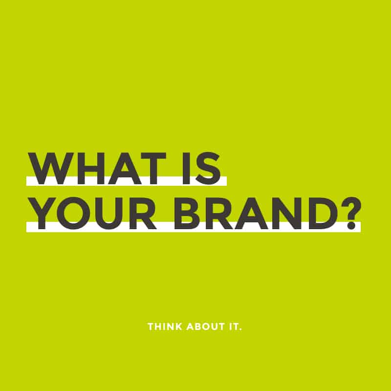 branding | what is your brand